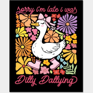 Sorry I'm Late I Was Dilly Dallying Goose Floral Funny Quote Posters and Art